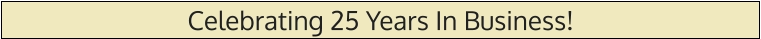 Celebrating 25 Years In Business!